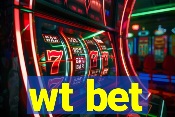 wt bet
